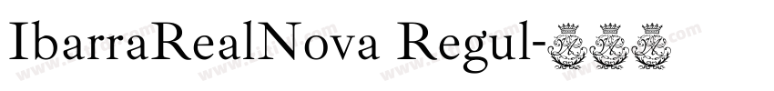 IbarraRealNova Regul字体转换